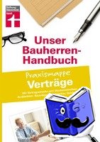 Stroisch, Jörg, Werthschützky, Anne - Bauherren-Handbuch Praxismappe Verträge