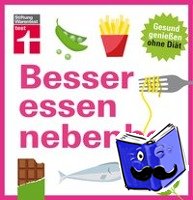 Burger, Kathrin, Büscher, Astrid - Besser essen nebenbei
