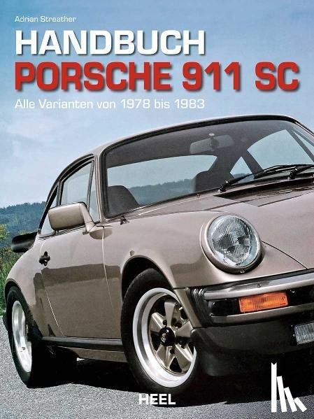 Streather, Adrian - Handbuch Porsche 911 SC