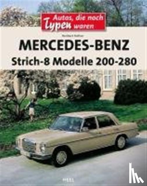 Herbert Hofner - Mercedesbenz Strich 8modelle 200280