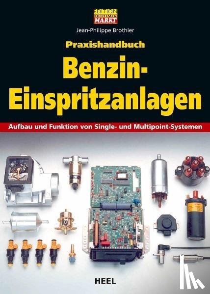 Brothier, Jean-Philippe - Praxishandbuch Benzin-Einspritzanlagen