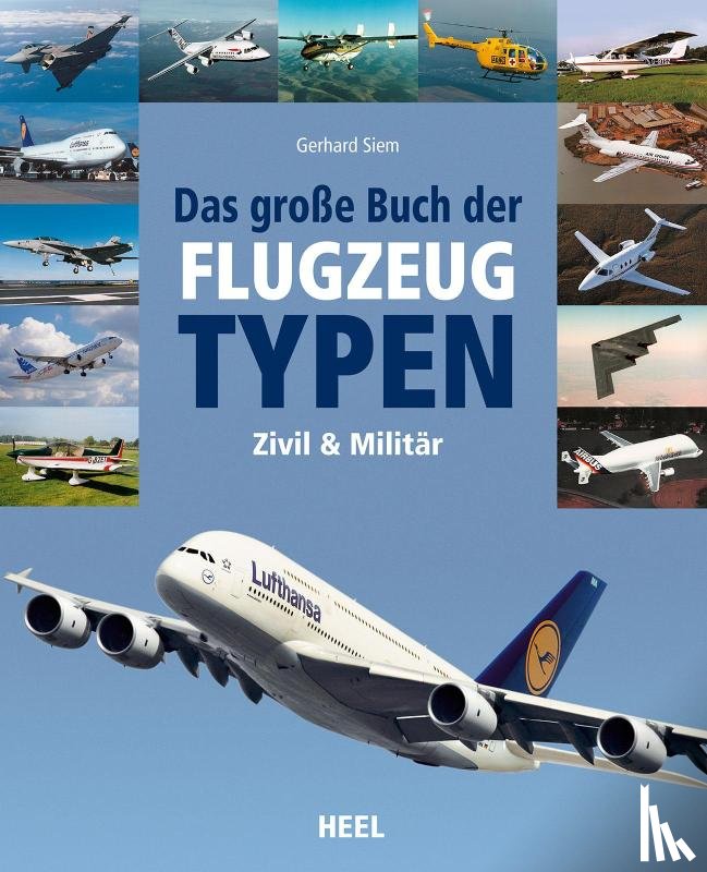 Siem, Gerhard - Das große Buch der Flugzeugtypen