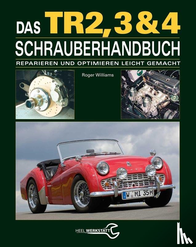 Williams, Roger - Das Triumph TR2, 3 & 4 Schrauberhandbuch