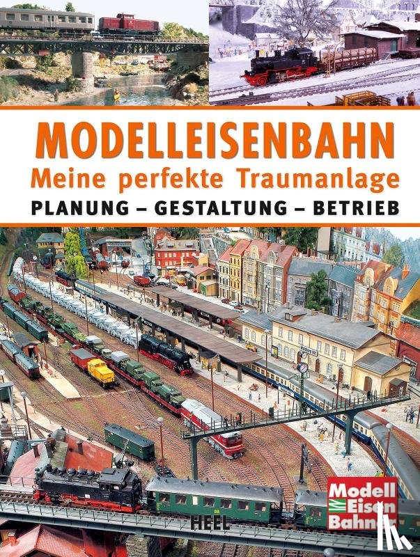  - Modelleisenbahn - Meine perfekte Traumanlage