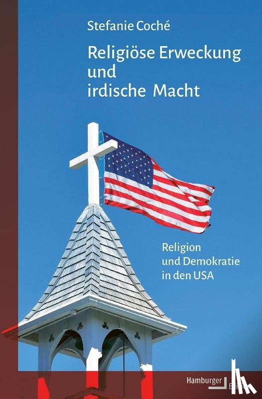 Coché, Stefanie - Religiöse Erweckung und irdische Macht