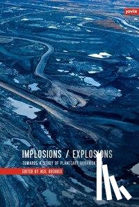  - Implosions /Explosions