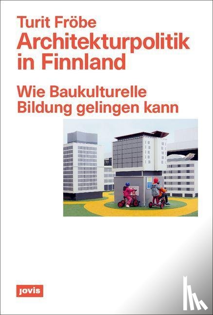 Frobe, Turit - Architekturpolitik in Finnland