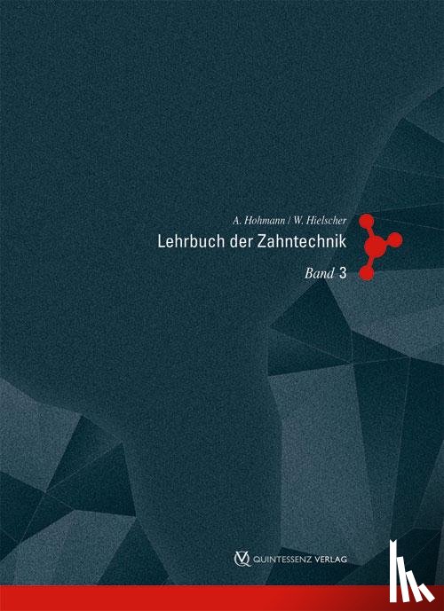 Hohmann, Arnold, Hielscher, Werner - Lehrbuch der Zahntechnik 3