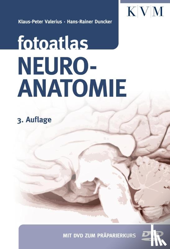 Valerius, Klaus-Peter, Duncker, Hans-Rainer - Fotoatlas Neuroanatomie