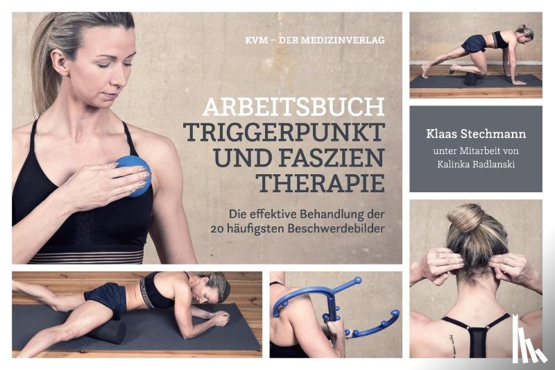 Stechmann, Klaas, Radlanski, Kalinka - Arbeitsbuch Triggerpunkt- und Faszientherapie