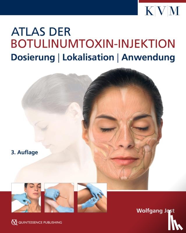 Jost, Wolfgang - Atlas der Botulinumtoxin-Injektion