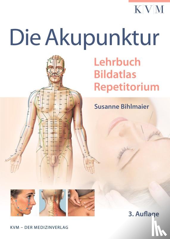 Bihlmaier, Susanne - Die Akupunktur