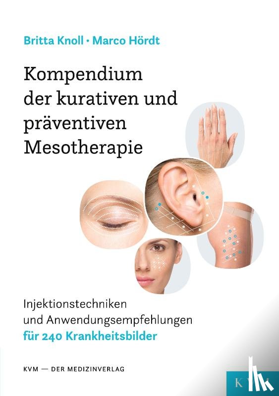 Knoll, Britta, Hördt, Marco - Kompendium der kurativen und präventiven Mesotherapie
