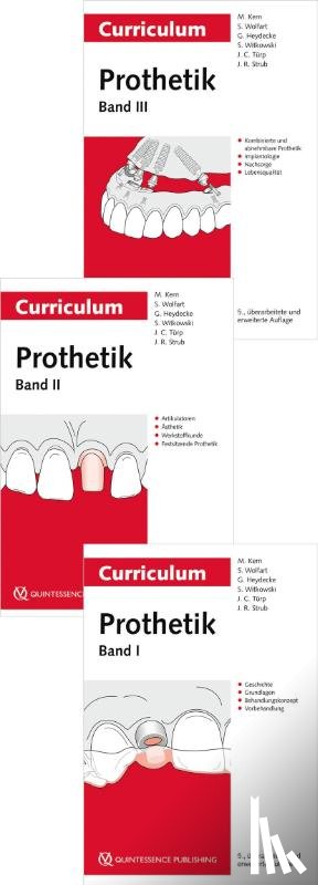 Kern, Matthias, Wolfart, Stefan, Heydecke, Guido, Witkowski, Siegbert - Curriculum Prothetik Bände 1-3