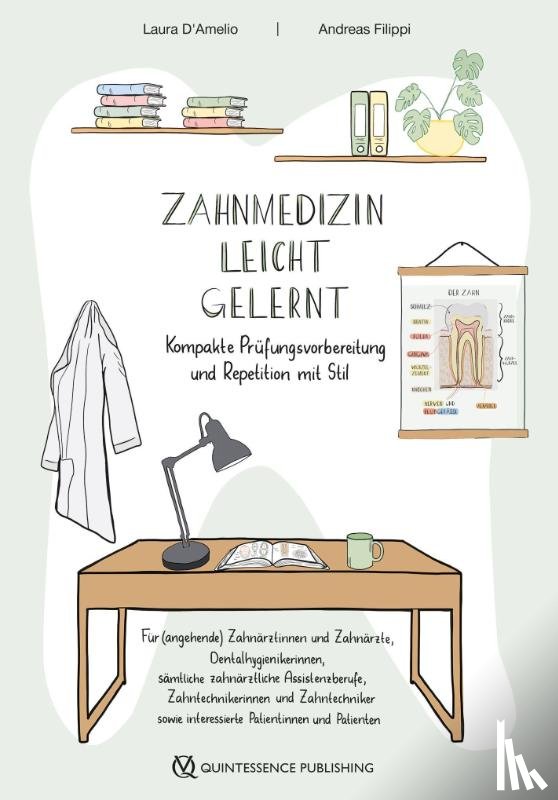 D'Amelio, Laura, Filippi, Andreas - Zahnmedizin leicht gelernt