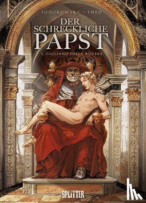 Jodorowsky, Alejandro - Der schreckliche Papst 01. Giuliano della Rovere