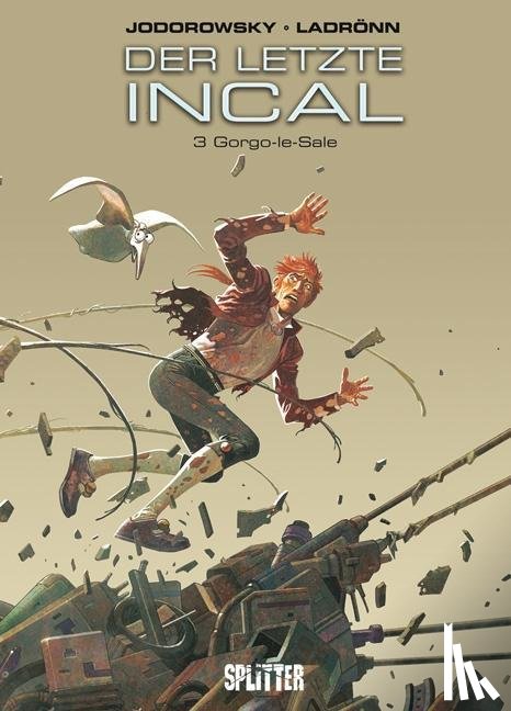 Jodorowsky, Alexandro, Ladrönn, José - Der Letzte Incal 03. Gorgo-le-Sale