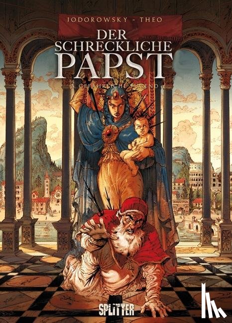 Jodorowksky, Alejandro, Theo - Der Schreckliche Papst 03. Gefährliche Jugend