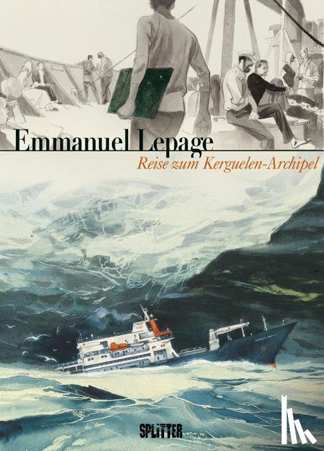 Lepage, Emmanuel - Reise zum Kerguelen-Archipel