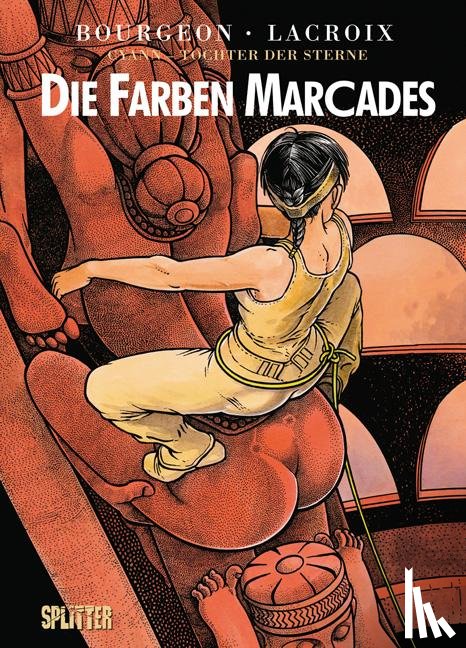 Bourgeon, François, Lacroix, Claude - Cyann - Tochter der Sterne 04. Die Farben Marcades