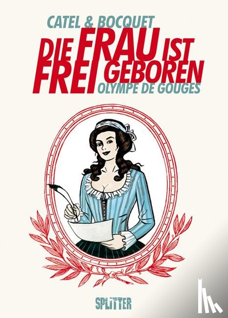 Bocquet, José-Louis, Muller, Catel - Die Frau ist frei geboren - Olympe de Gouges