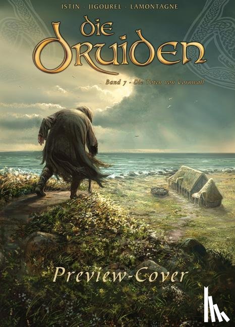 Istin, Jean-Luc, Lamontagne, Jacques, Jigourel, Thierry - Die Druiden 07. Die Toten von Cornwall