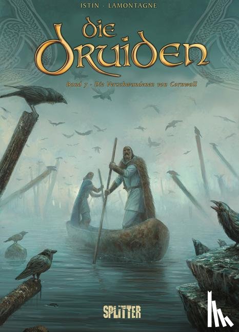 Istin, Jean-Luc, Lamontagne, Jacques, Jigourel, Thierry - Die Druiden 08. Die Geheimnisse des Ostens