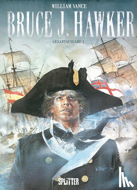 Duchâteau, André-Paul, Vance, William - Bruce J. Hawker. Gesamtausgabe 01