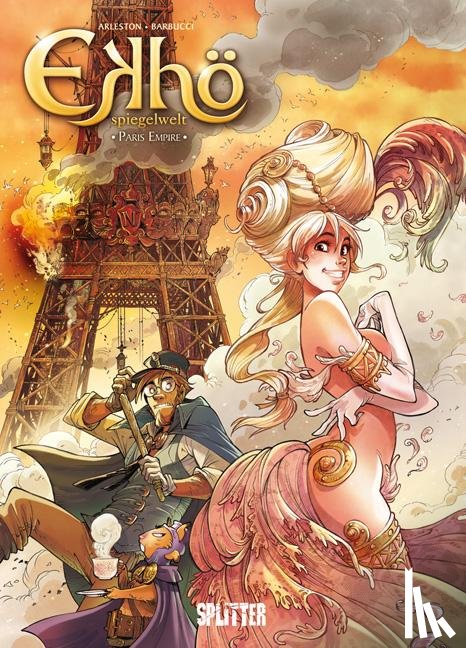 Arleston, Christophe, Barbucci, Alessandro - Ekhö - Spiegelwelt 02. Paris Empire