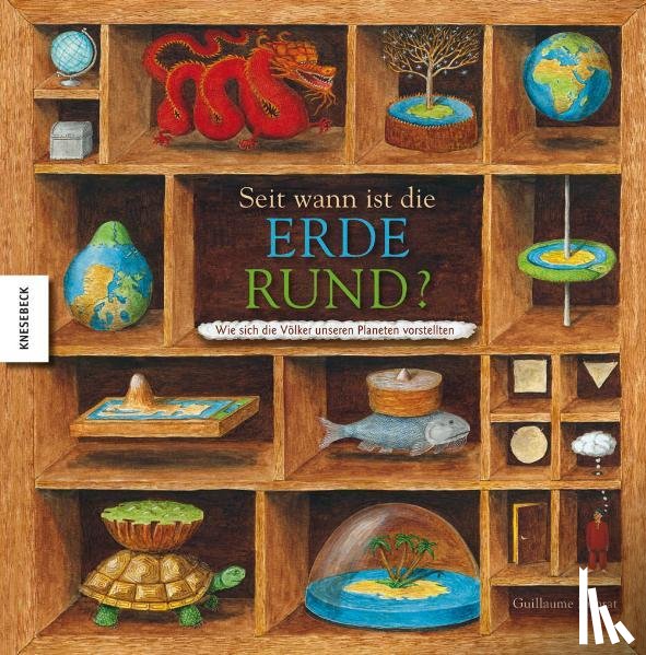 Duprat, Guillaume - Seit wann ist die Erde rund?