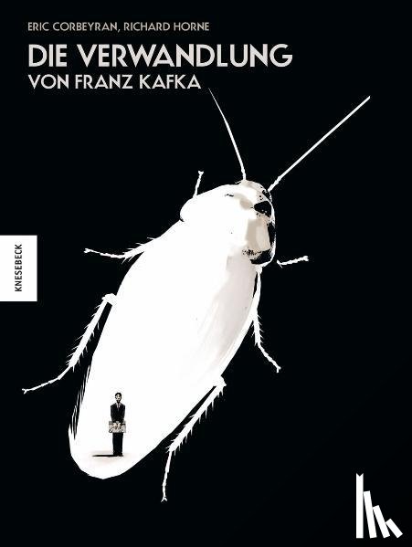 Kafka, Franz, Corbeyran, Eric, Horne, Richard - Die Verwandlung