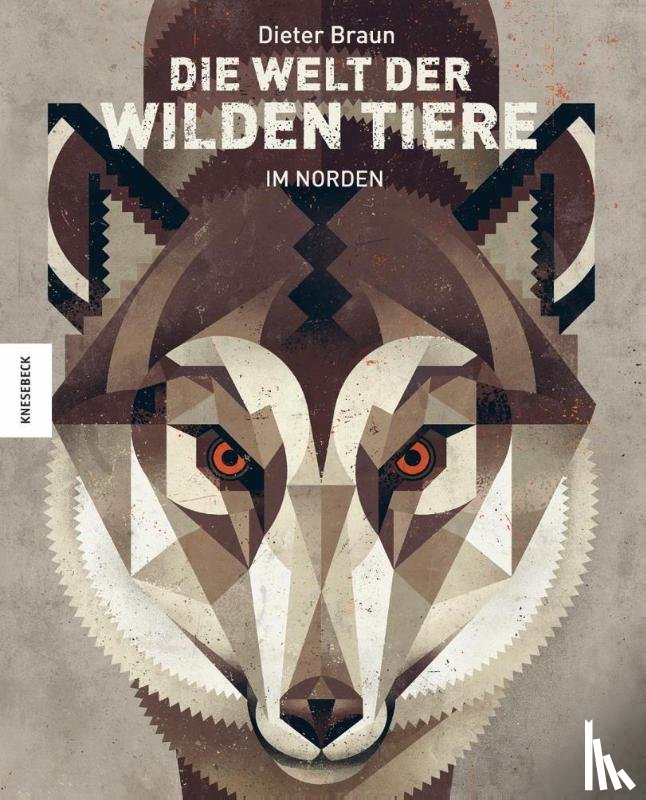 Braun, Dieter - Die Welt der wilden Tiere