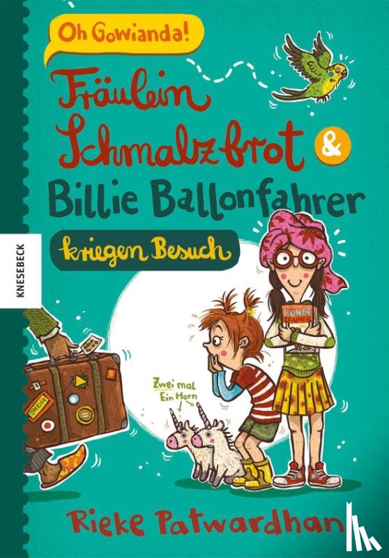 Patwardhan, Rieke - Fräulein Schmalzbrot und Billie Ballonfahrer kriegen Besuch