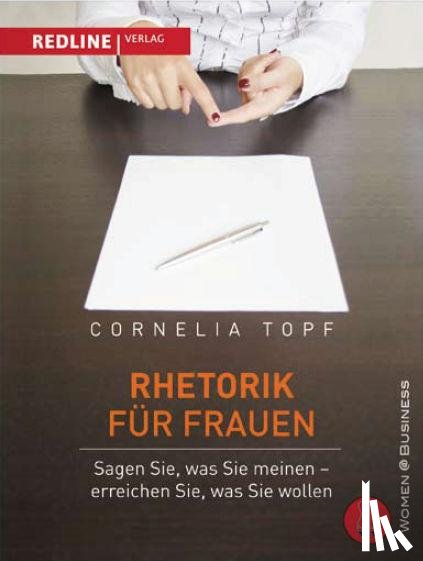 Topf, Cornelia - Rhetorik für Frauen
