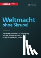 Perkins, John - Weltmacht ohne Skrupel