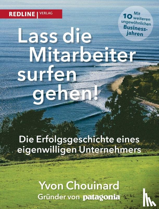 Chouinard, Yvon, Klein, Naomi - Lass die Mitarbeiter surfen gehen
