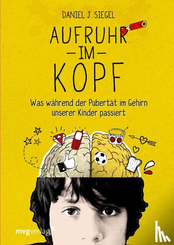 Siegel, Daniel J. - Aufruhr im Kopf