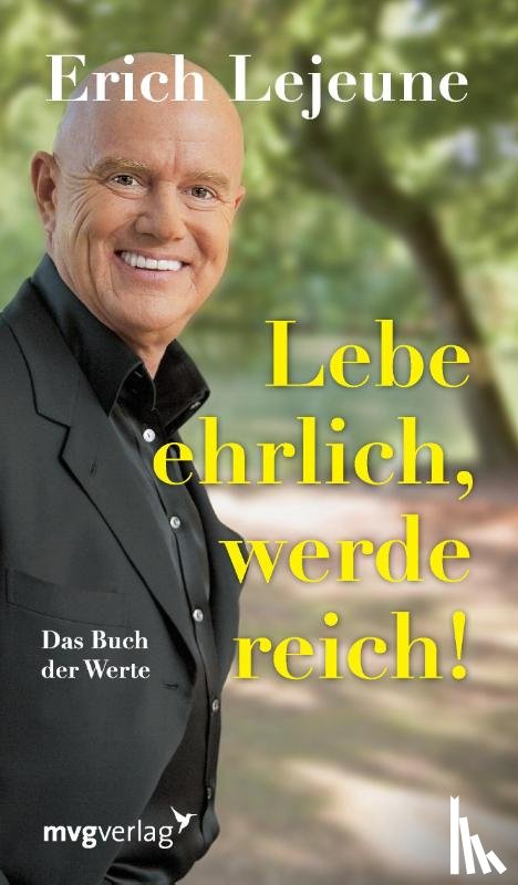 Lejeune, Erich J. - Lebe ehrlich, werde reich