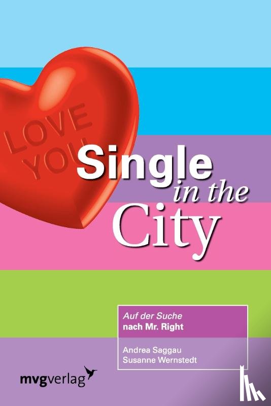 Saggau, Andrea, Wernstedt, Susanne - Single in the city