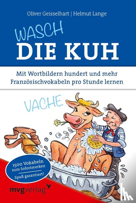 Geisselhart, Oliver, Lange, Helmut - Wasch die Kuh