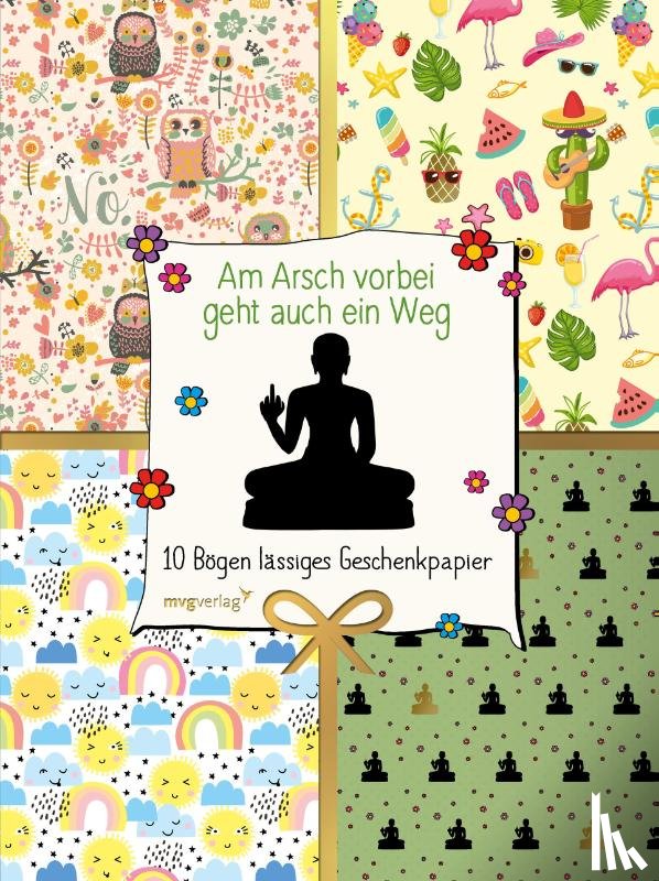 Reinwarth, Alexandra - Am Arsch vorbei geht auch ein Weg - 10 Bögen lässiges Geschenkpapier