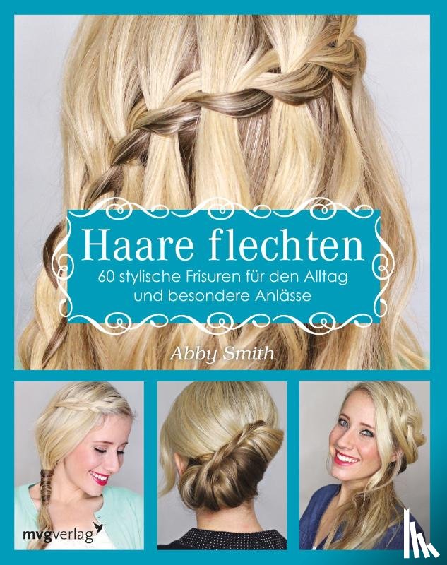 Smith, Abby - Haare flechten