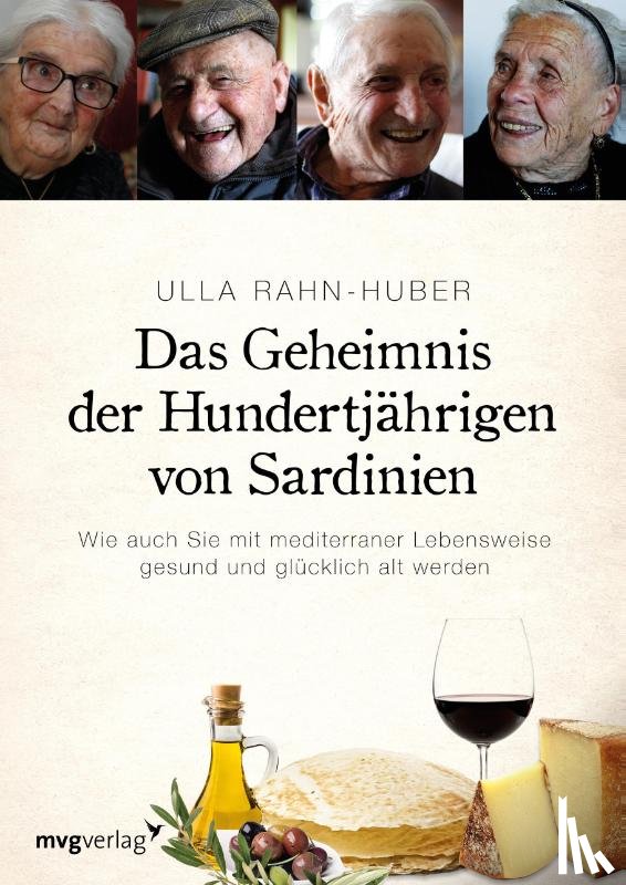 Rahn-Huber, Ulla - Das Geheimnis der Hundertjährigen von Sardinien