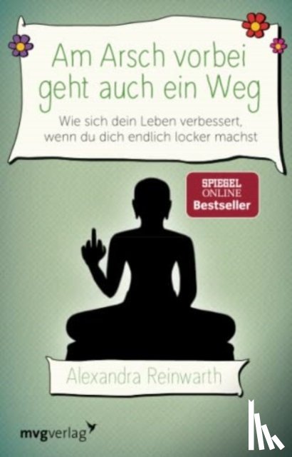 Reinwarth, Alexandra - Am Arsch vorbei geht auch ein Weg