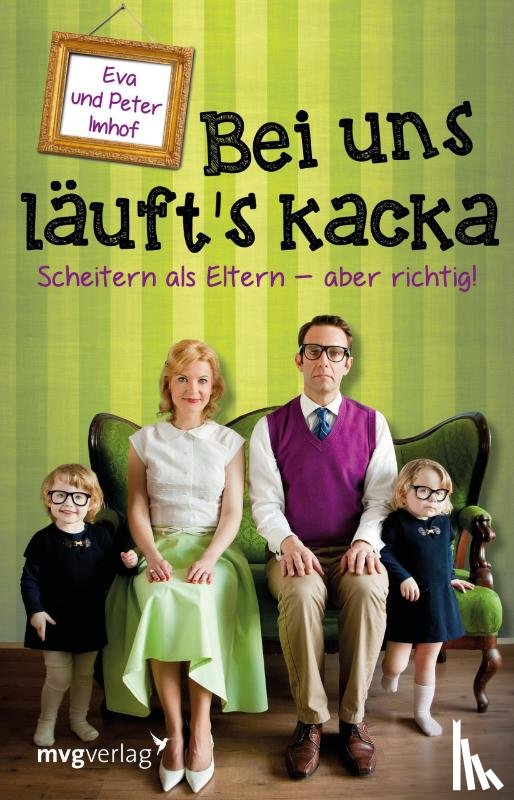 Imhof, Peter, Imhof, Eva - Bei uns läuft's kacka