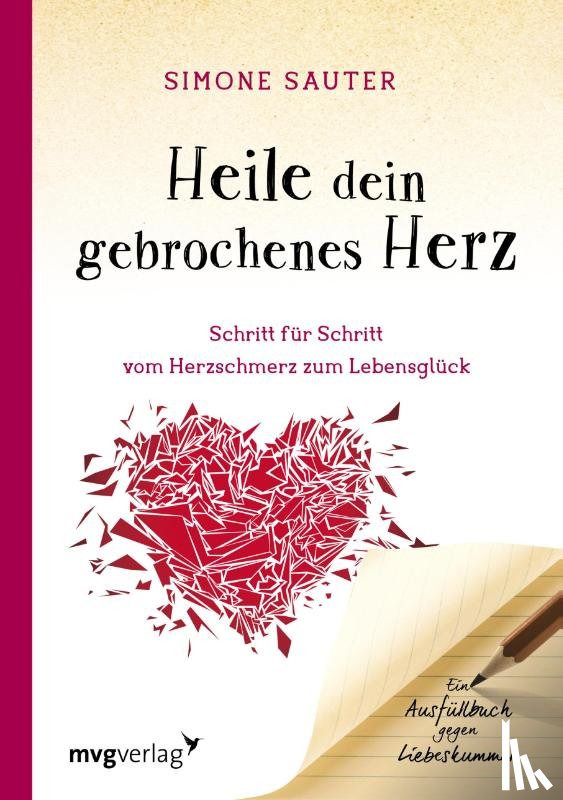Sauter, Simone - Heile dein gebrochenes Herz