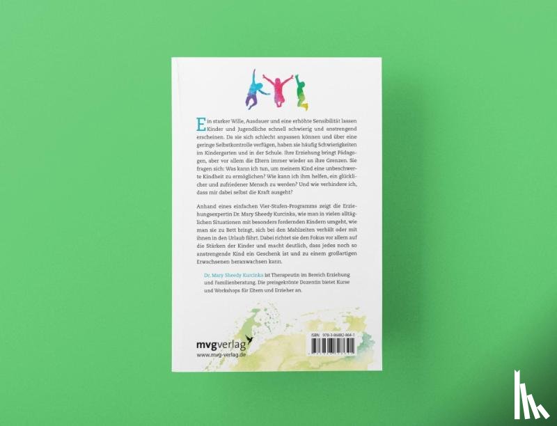 Sheedy Kurcinka, Mary - Wie anstrengende Kinder zu großartigen Erwachsenen werden
