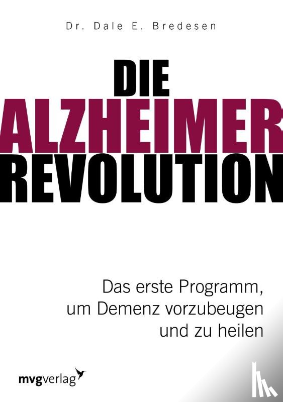 Bredesen, Dale E. - Die Alzheimer-Revolution