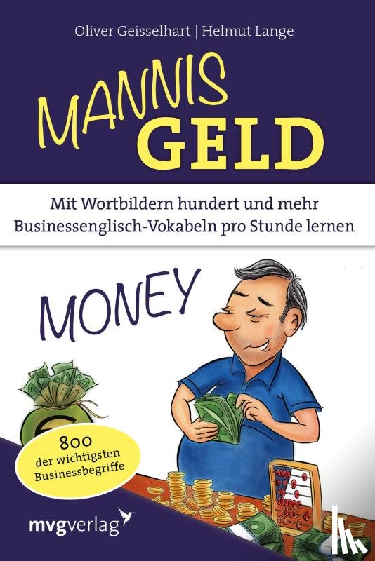 Geisselhart, Oliver, Lange, Helmut - Mannis Geld