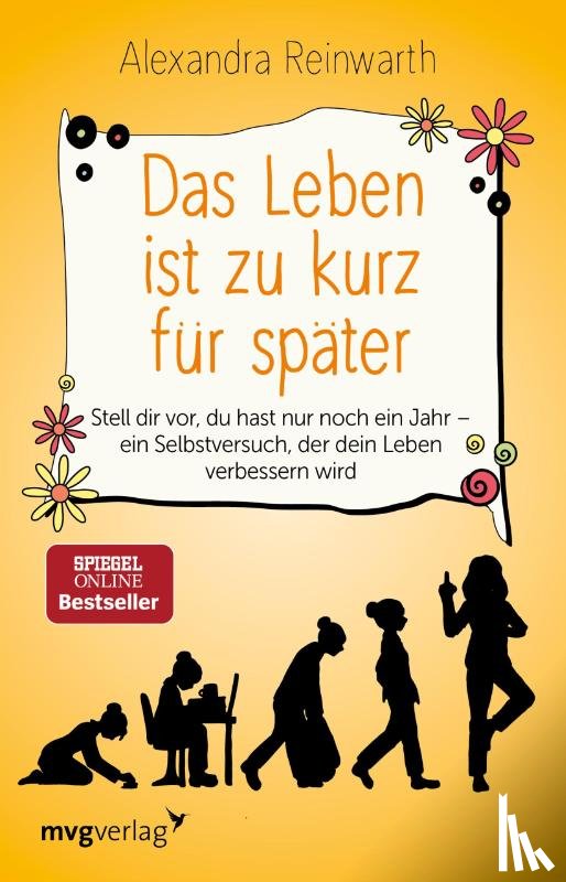 Reinwarth, Alexandra - Das Leben ist zu kurz für später